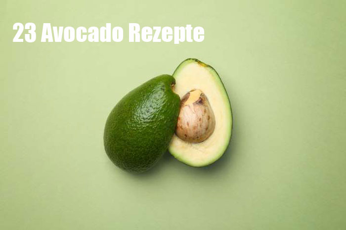 23 köstliche Möglichkeiten, eine Avocado zu essen