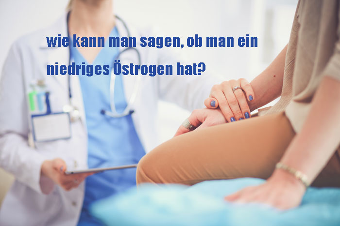 Was sind die Symptome von Östrogenmangel bei Frauen (+Behandlung)